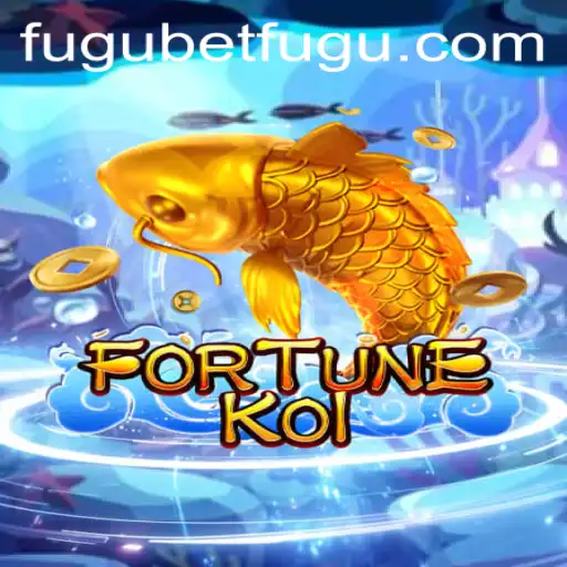 Explore the Exciting World of FORTUNEKOI and BetFugu