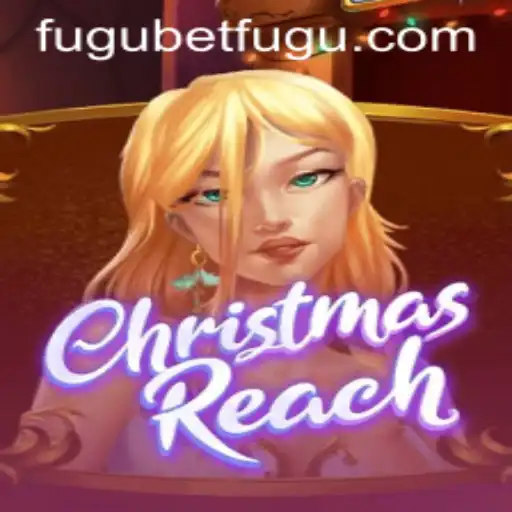 Unveiling the Festive Adventure: ChristmasReach in BetFugu